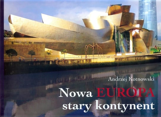 Nowa Europa stary kontynent Kotnowski Andrzej