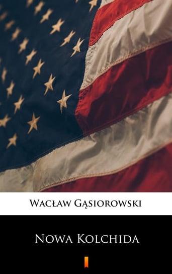 Nowa Kolchida Gąsiorowski Wacław