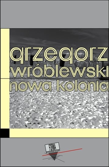 Nowa Kolonia Wróblewski Grzegorz