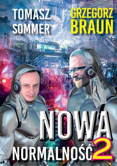 Nowa normalność 2 Sommer Tomasz, Braun Grzegorz