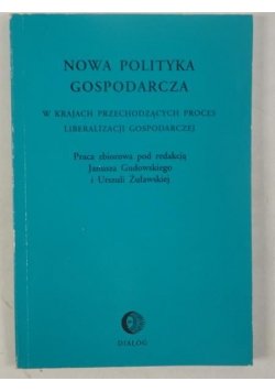 Nowa polityka gospodarcza w krajach przechodzących proces liberalizacji gospodarczej 