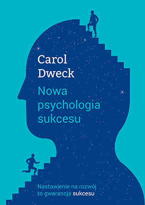 Nowa psychologia sukcesu Dweck Carol S.