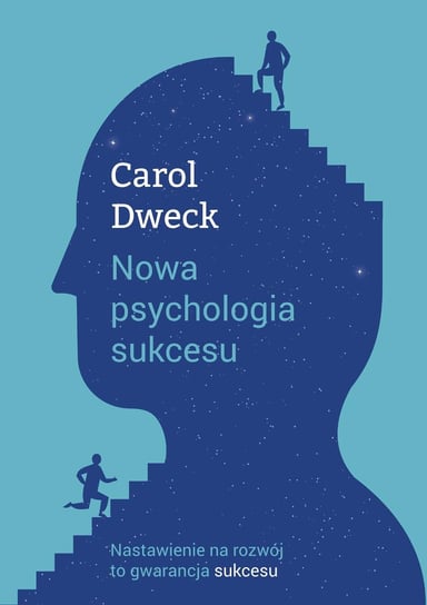 Nowa psychologia sukcesu Dweck Carol S.