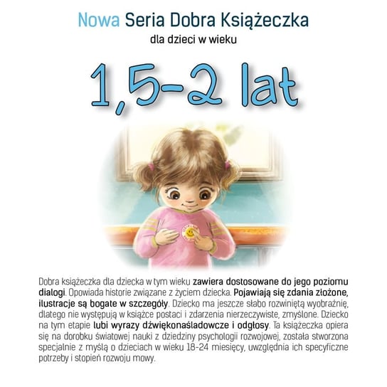 Nowa Seria Dobra Książeczka 1,5-2 lat Starok Agnieszka