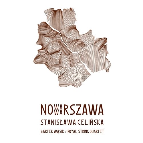 Nowa Warszawa Stanisława Celińska, Bartek Wąsik, Royal String Quartet