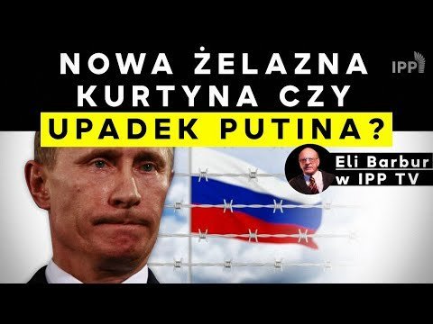 Nowa żelazna kurtyna, czy upadek Putina? - Idź Pod Prąd Nowości - podcast Opracowanie zbiorowe