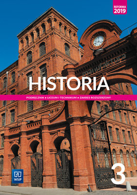 Nowe. Historia. Podręcznik. Klasa 3. Liceum i technikum. Zakres rozszerzony Choińska-Mika Jolanta, Zielińska Katarzyna, Szlanta Piotr