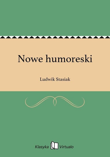 Nowe humoreski Stasiak Ludwik