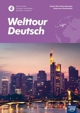 Nowe język niemiecki Welttour Deutsch 4 zeszyt ćwiczeń liceum i technikum Sylwia Mróz-Dwornikowska
