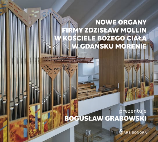 Nowe Organy Firmy Zdzisław Mollin w kościele Bożego Ciała w Gdańsku Morenie Grabowski Bogusław