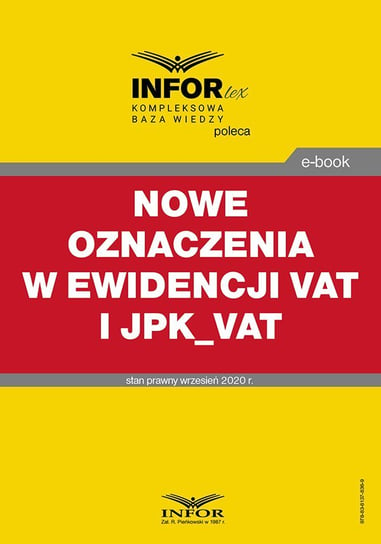 Nowe oznaczenia w ewidencji VAT i JPK_VAT Opracowanie zbiorowe