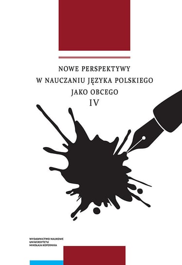 Nowe perspektywy w nauczaniu języka polskiego jako obcego Opracowanie zbiorowe