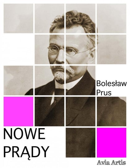 Nowe prądy Prus Bolesław