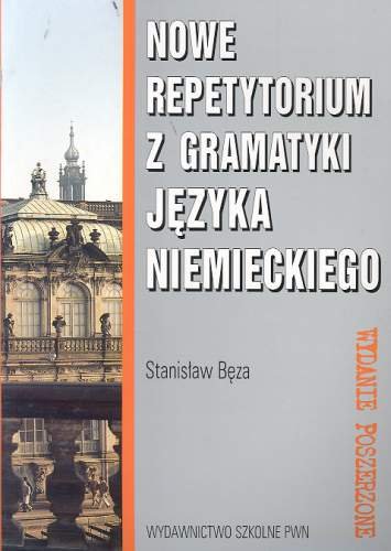 Nowe repetytorium z gramatyki języka niemieckiego Bęza Stanisław