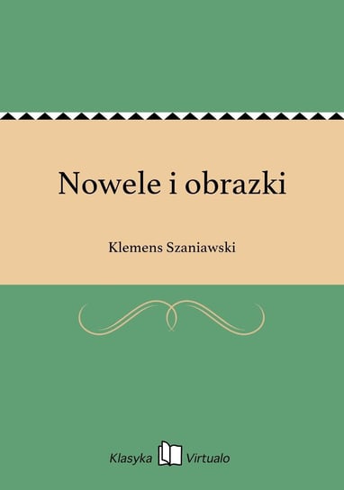 Nowele i obrazki Szaniawski Klemens