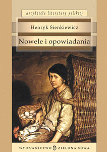 Nowele i opowiadania Sienkiewicz Henryk