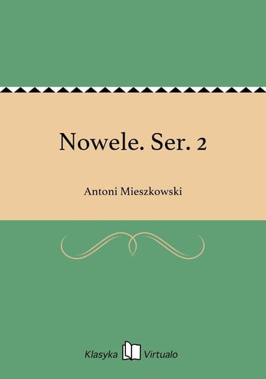 Nowele. Ser. 2 Mieszkowski Antoni