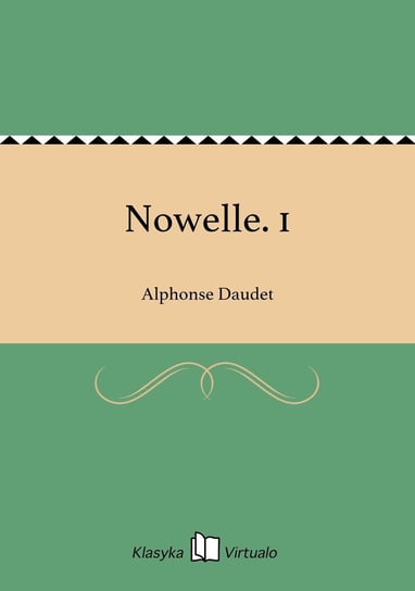 Nowelle. 1 Alphonse Daudet