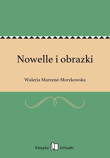 Nowelle i obrazki - ebook epub Marrene-Morzkowska Waleria