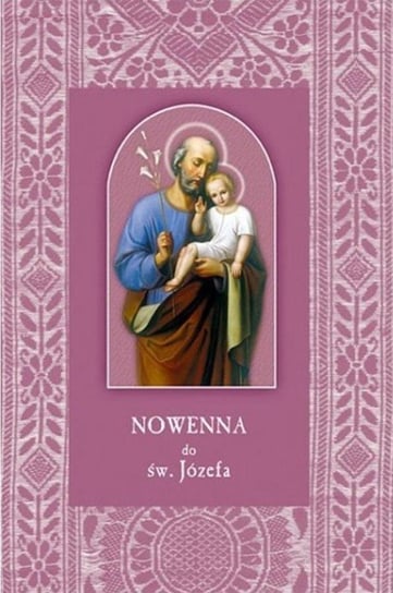 Nowenna do św. Józefa - Opracowanie zbiorowe | Książka w Empik