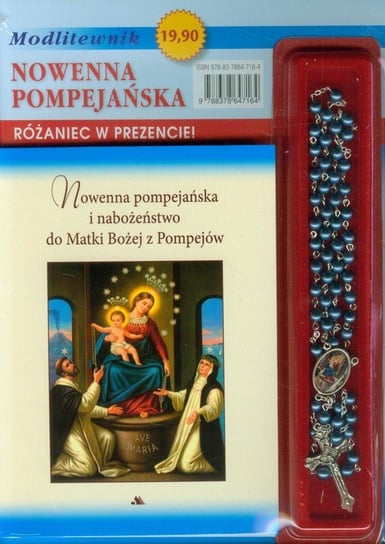 Nowenna pompejańska i nabożeństwo do Matki Bożej z Pompejów z różańcem Opracowanie zbiorowe