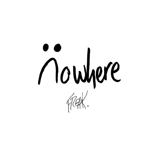 Nowhere Freak
