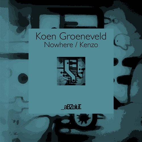 Nowhere / Kenzo Koen Groeneveld