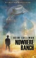 Nowhere Ranch Cullinan Heidi