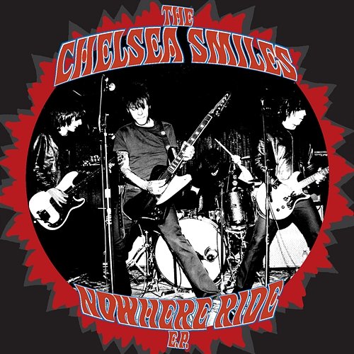 Nowhere Ride The Chelsea Smile