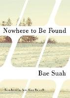 Nowhere to Be Found Suah Bae
