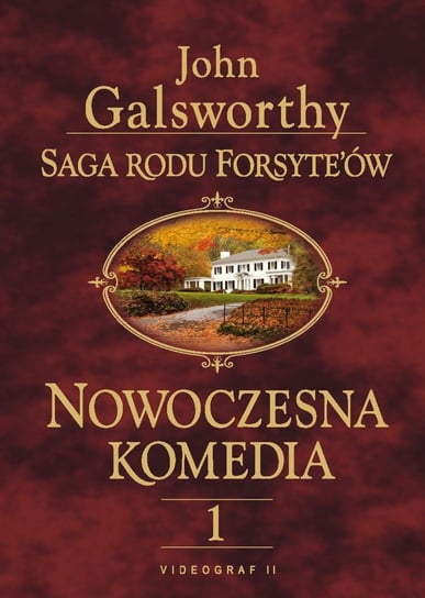 Nowoczesna komedia. Biała małpa. Saga rodu Forsyte’ów. Tom 1 - ebook epub John Galsworthy