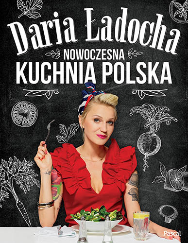 Nowoczesna kuchnia polska Ładocha Daria