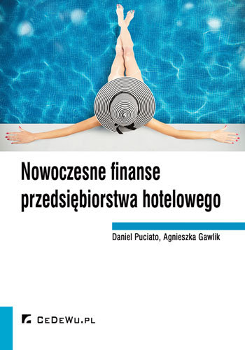 Nowoczesne finanse przedsiębiorstwa hotelowego Puciato Daniel, Gawlik Agnieszka