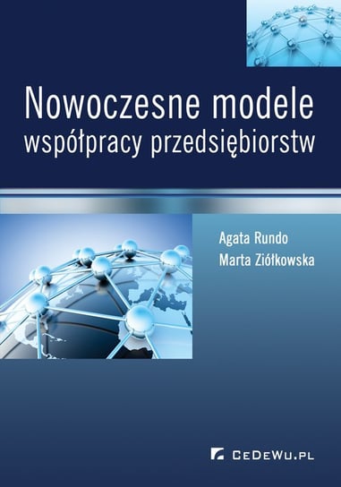 Nowoczesne modele współpracy przedsiębiorstw Rundo Agata, Ziółkowska Marta