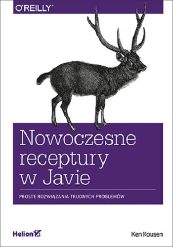 Nowoczesne receptury w Javie. Proste rozwiązania trudnych problemów Kousen Ken