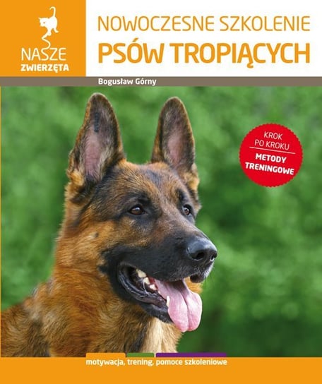 Nowoczesne szkolenie psów tropiących Górny Bogusław