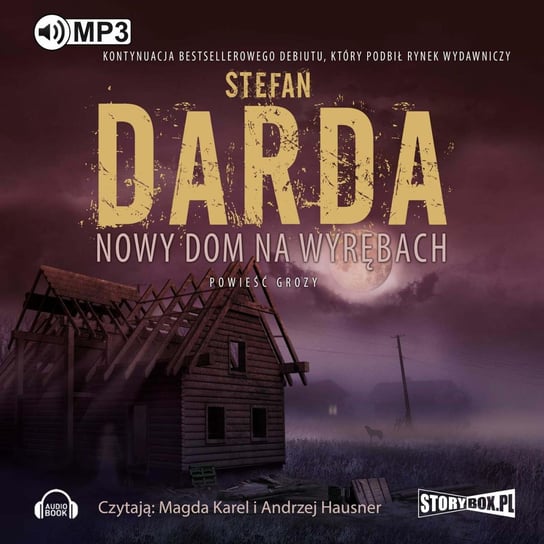 Nowy dom na Wyrębach. Część 1. Dom na Wyrębach. Tom 2 - audiobook Darda Stefan