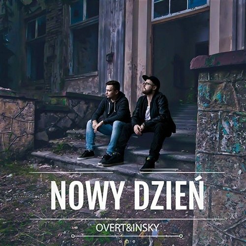 Nowy dzień Overt & Insky