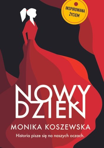 Nowy dzień Koszewska Monika