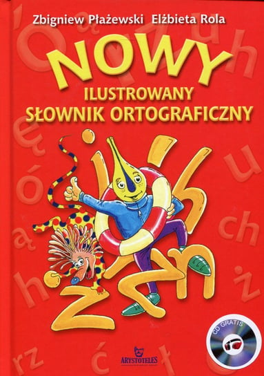 Nowy ilustrowany słownik ortograficzny + CD Rola Elżbieta, Płażewski Zbigniew