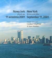Nowy Jork przed i po 11 września 2001 Czapliński Czesław, Madden Sean