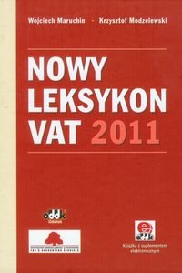 Nowy leksykon VAT 2011 + CD Maruchin Wojciech, Modzelewski Krzysztof