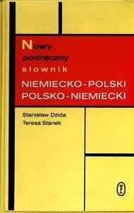 Nowy Podręczny Słownik Niemiecko-Polski, Polsko-Niemiecki Dzida Stanisław, Stanek Teresa