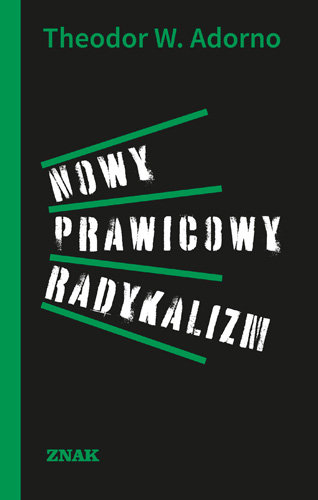 Nowy prawicowy radykalizm Adorno Theodor W.