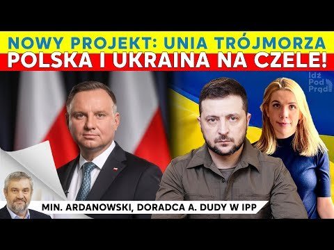 Nowy projekt: Unia Trójmorza. Polska i Ukraina na czele! - Idź Pod Prąd Na Żywo - podcast - audiobook Opracowanie zbiorowe