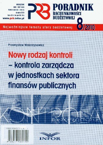 Nowy Rodzaj Kontroli - Kontrola Zarządcza w Jednostkach Sektora Finansów Publicznych Walentynowicz Przemysław