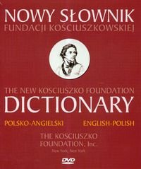 Nowy słownik Fundacji Kościuszkowskiej polsko-angielski Opracowanie zbiorowe