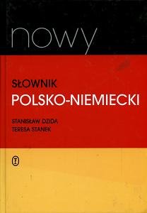 Nowy Słownik Polsko-Niemiecki Dzida Stanisław, Stanek Teresa
