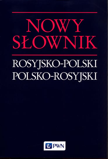 Nowy słownik rosyjsko-polski polsko-rosyjski Wawrzyńczyk Jan