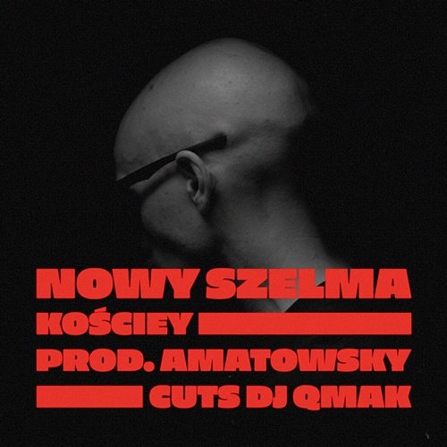 Nowy Szelma Amatowsky, Kościey feat. Dj Qmak